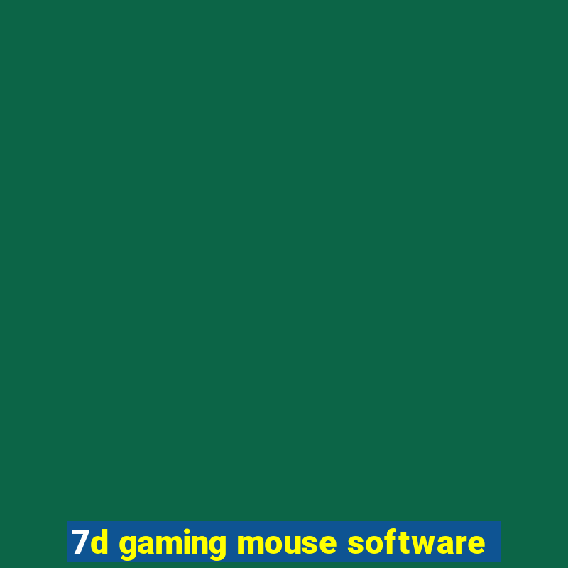 7d gaming mouse software